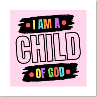 I Am A Child OF God | Christian Saying Posters and Art